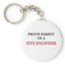 Proud Parent Of A SITE ENGINEER