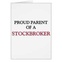Proud Parent Of A STOCKBROKER Card