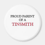 Proud Parent Of A TINSMITH Fridge Magnets