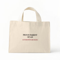 Proud Parent OF AN AUTOMOTIVE MECHANIC Bag