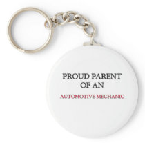 Proud Parent OF AN AUTOMOTIVE MECHANIC
