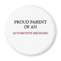 Proud Parent OF AN AUTOMOTIVE MECHANIC