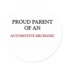 Proud Parent OF AN AUTOMOTIVE MECHANIC