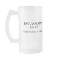 Proud Parent OF AN EMERGENCY ROOM DOCTOR Coffee Mugs
