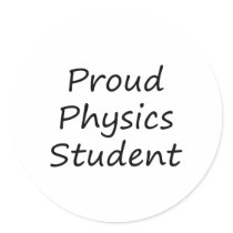 Proud Physics Student