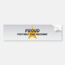 Proud Portable Tool Mechanic Bumper Stickers
