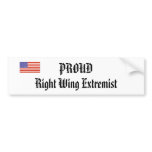 PROUD Right Wing Extremist bumper stickers