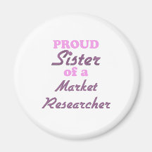 Proud Sister of a Market Researcher Magnet