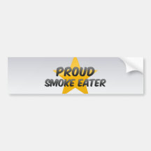 Proud Smoke Eater Bumper Sticker