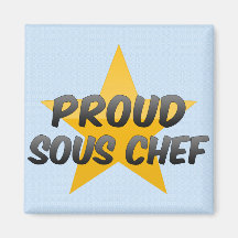Proud Sous Chef Fridge Magnet