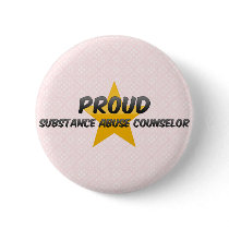 Proud Substance Abuse Counsellor Buttons