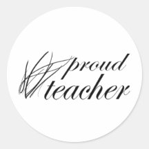Proud Teacher! Round Stickers