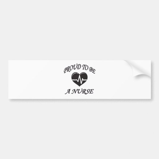 PROUD TO BE A NURSE BUMPER STICKER