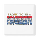 Proud to be a Progressive magnets