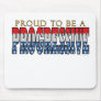 Proud to be a Progressive Mouse Pad