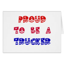 PROUD TO BE A TRUCKER CARD