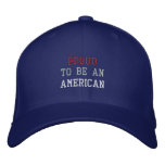 PROUD, TO BE AN, AMERICAN embroidered hats
