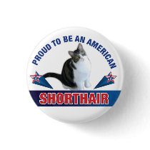 Proud To Be An American Shorthair Button