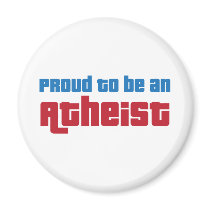 Proud To Be An Atheist Refrigerator Magnets