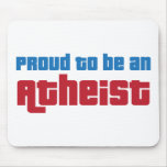 Proud To Be An Atheist Mouse Pad