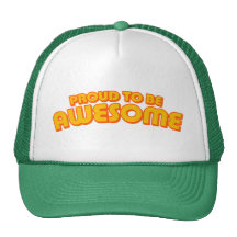 Proud to be Awesome Hats