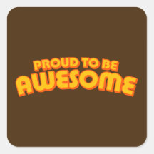 Proud to be Awesome Sticker