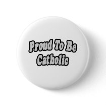 Proud To Be Catholic