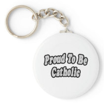 Proud To Be Catholic