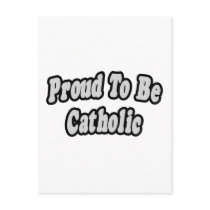 Proud To Be Catholic