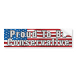 Proud To Be Conservative Bumper Sticker