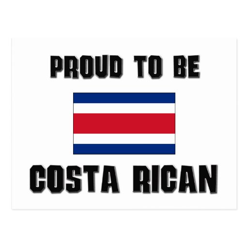 Proud To Be COSTA RICAN Post Card