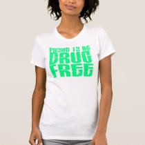 Proud To Be Drug Free 2 Light Green t-shirts