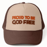 Proud to be God Free Atheist Hats