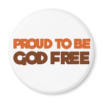 Proud to be God Free Atheist Refrigerator Magnet