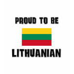 Proud To Be LITHUANIAN t-shirts