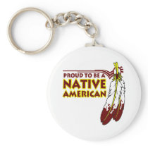 Proud To Be Native American Indian Keychain