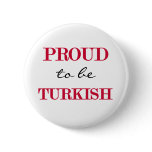 Proud To Be Turkish Button