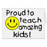 Proud To Teach Amazing Kids (Smiley) cards