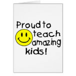 Proud To Teach Amazing Kids (Smiley) Greeting Cards