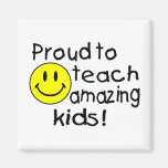 Proud To Teach Amazing Kids (Smiley) Magnets