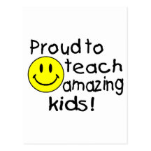 Proud To Teach Amazing Kids (Smiley) Post Card