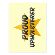 Proud Upholsterer Postcard