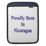 Proudly Born In Nicaragua iPad Sleeve