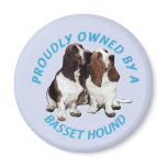Proudly Owned by a Basset Hound magnets
