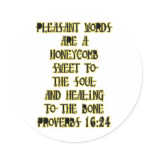 Proverbs 16:24 round stickers