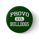 Provo - Bulldogs - Provo High School - Provo Utah buttons
