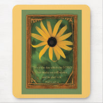 Psalm 118:24  This is the day Mouse Pads