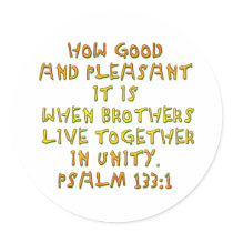 Psalm 133:1 round sticker