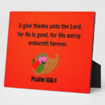 Psalm 136:1 O give thanks unto the Lord... Plaques