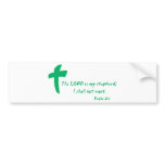 Psalm 23: The Lord is my Shepherd bumper stickers